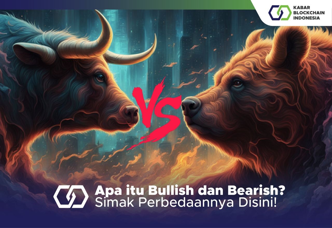 Apa Itu Bullish Dan Bearish? Simak Perbedaannya Disini!-kabarblockchain