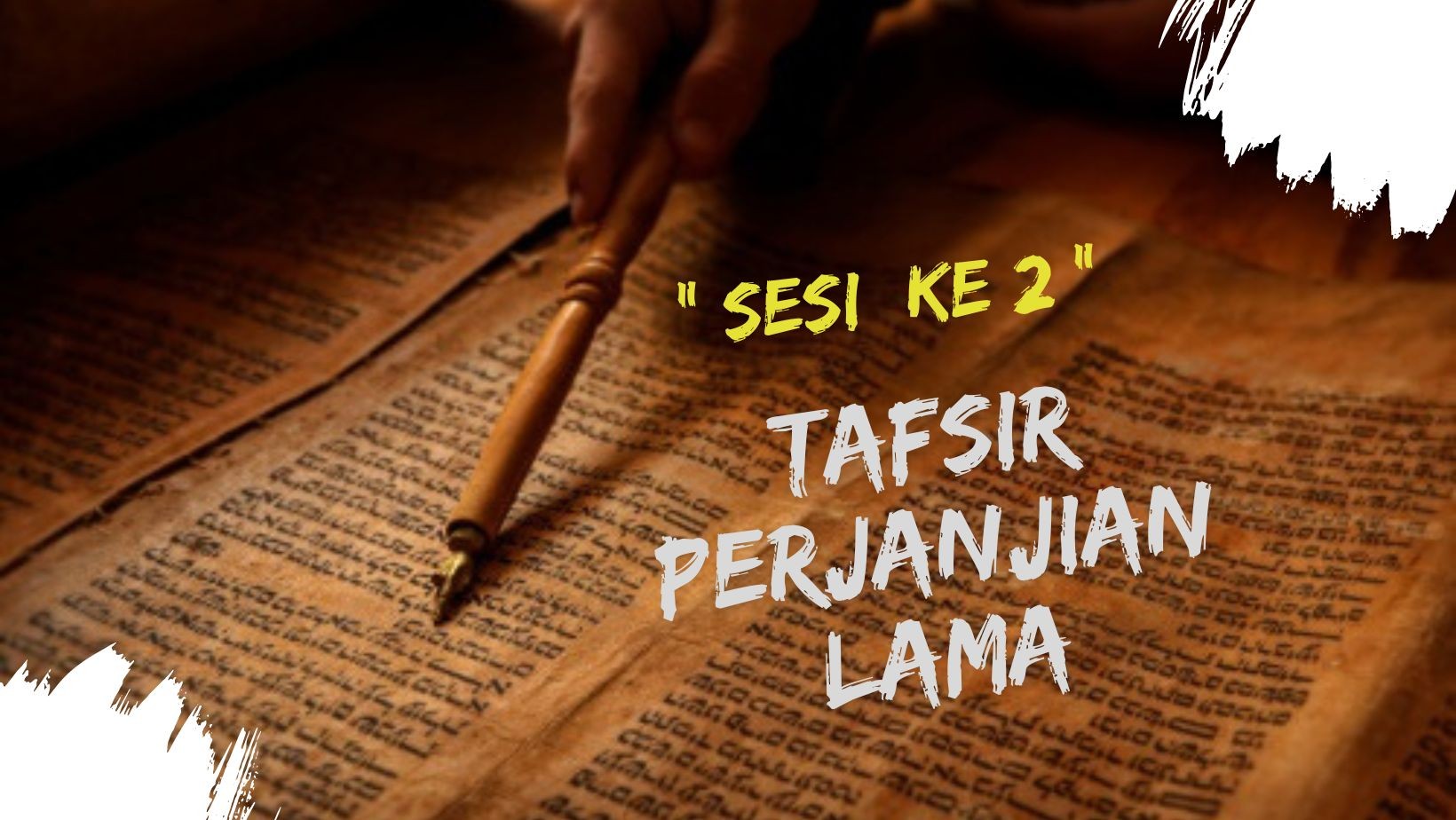 TAFSIR PERJANJIAN LAMA – PDT.NEKSON SIMANJUNTAK, MTH  (SESI 2) “KITAB-KITAB SEJARAH”